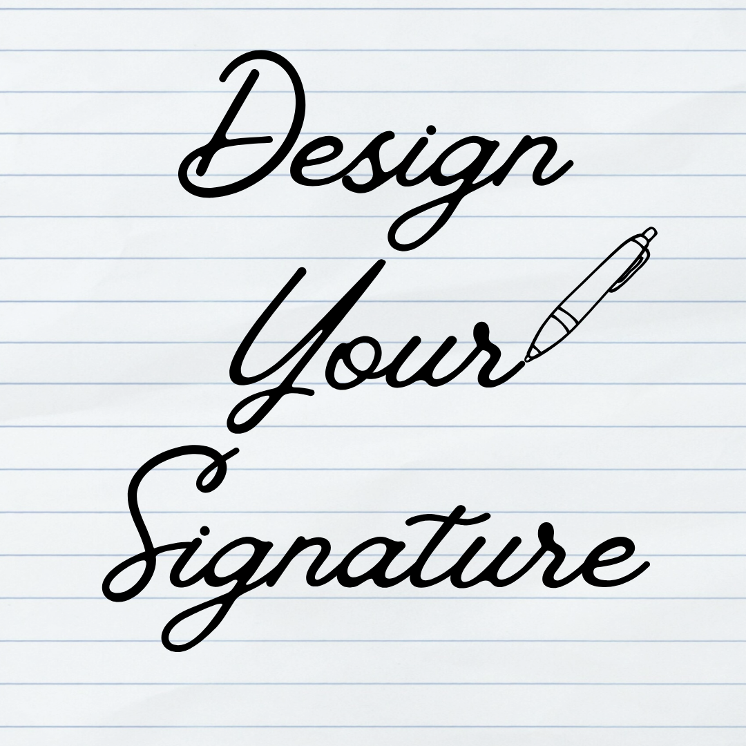 Design Your Signature